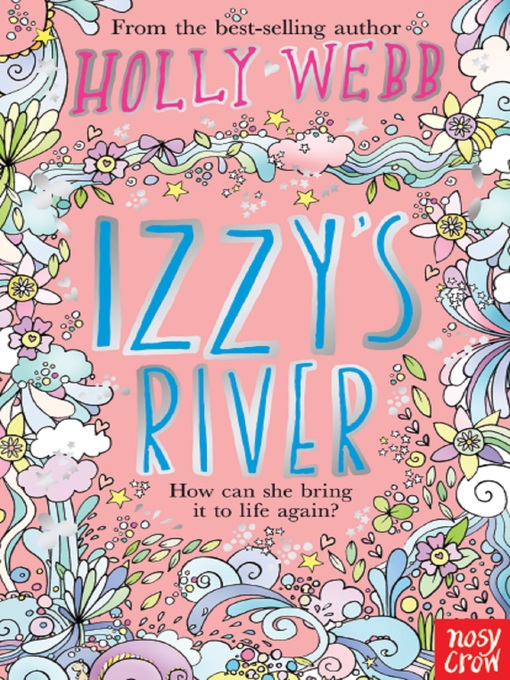 Title details for Izzy's River by Holly Webb - Available